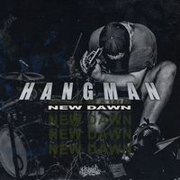 Hangman - New Dawn