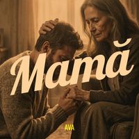 AVA - Mamă
