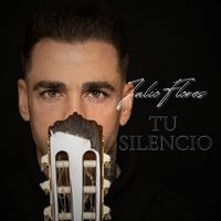 Julio Flores - Tu Silencio