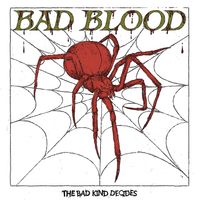 Bad Blood - The Bad Kind Decides