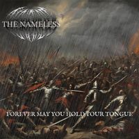 The Nameless - Forever May You Hold Your Tongue