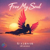 Sixsense - Free My Soul (AI Version)