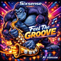 Sixsense - Feel The Groove (AI Version)
