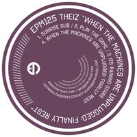 Theiz - When The Machines Are Unplugged: Finally Rest