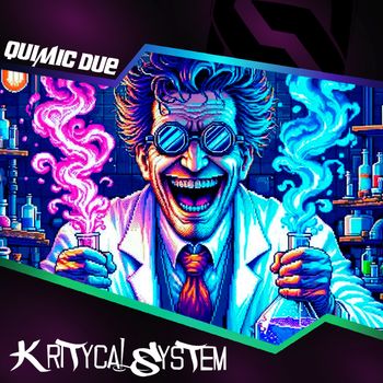 Kritycal System - Quimic Due