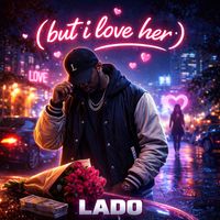 LADO - but i love her (Remix)