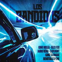Gino Mella, Alex Fer, Jairo Vera, Sly - LOS BANDIDOS (feat. Benjitalkapone, King Savagge, Lleflight, Ag Daddy, Best) (Explicit)