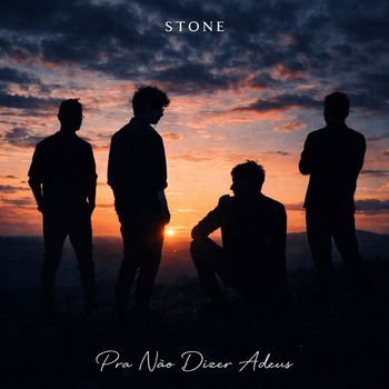 Stone - Pra Nao Dizer Adeus