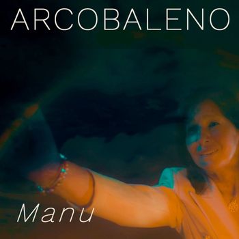 MANU - Arcobaleno
