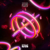 MONSS - FLUTE (Sped Up)