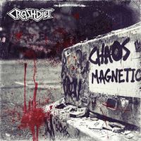 Crashdïet - Chaos Magnetic