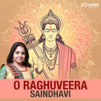 Saindhavi - O Raghuveera