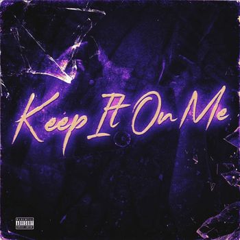 HK - Keep it on me (Explicit)