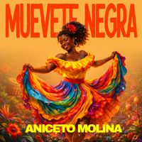 Aniceto Molina - Muévete Negra