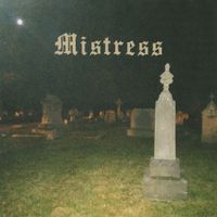 Mistress - In My Tomb
