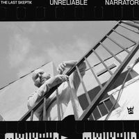 The Last Skeptik - Unreliable Narrator (Explicit)
