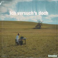 Amadeo - Ich Versuch's Doch