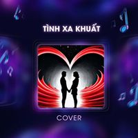 JiKi X - Tình Xa Khuất (Cover)
