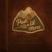Salomé - Push a Lil More