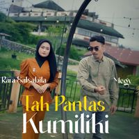 Megy - Tak Pantas Kumiliki