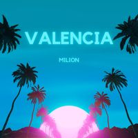 MILION - VALENCIA (Explicit)