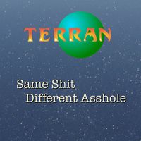 Terran - Same Shit Different Asshole (EP) (Explicit)