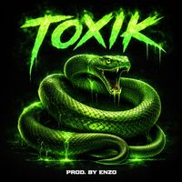 Enzo - Toxik