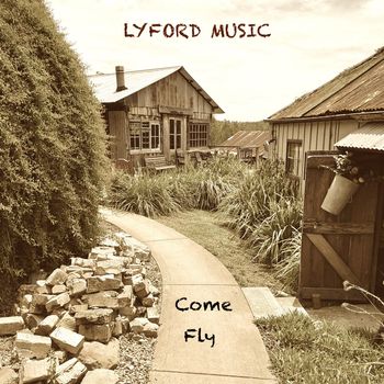lyford music - come fly