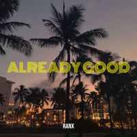 RANX - Already Good