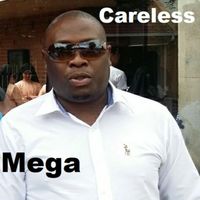 Mega - Careless