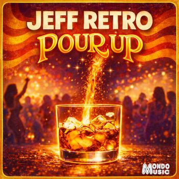 Jeff Retro - Pour Up