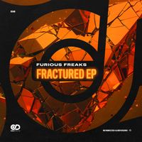 Furious Freaks - Fractured EP