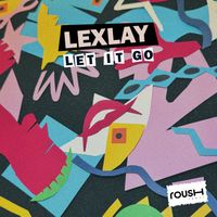 Lexlay - Let It Go