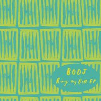 Bodj - Ring My Bell EP