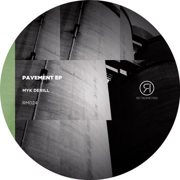 Myk Derill - Pavement