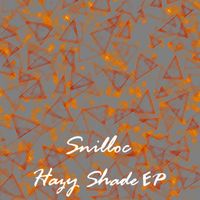 Snilloc - Hazy Shade EP