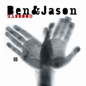 Ben & Jason - Goodbye