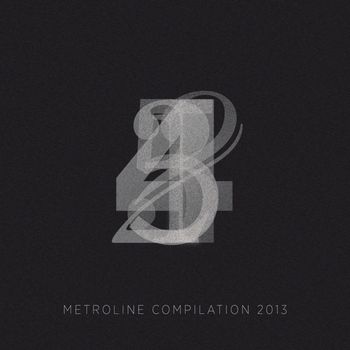 Various Artists - Metroline Compilation 2013