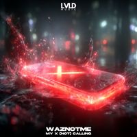 WazNotMe - My X (NOT) Calling