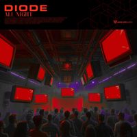 Diode - All Night