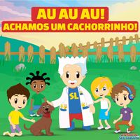 A Turma do Seu Lobato - AU AU AU! Achamos um cachorrinho (Português)