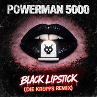 Powerman 5000 - Black Lipstick (Die Krupps Remix)