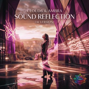 Cloud6, Ambra - Sound Reflection (AI Version)
