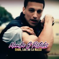 Endo - Mambo y Pistolas (Explicit)