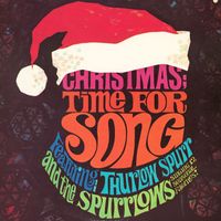 Thurlow Spurr, The Spurrlows - Christmas; Time For Song
