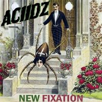 Aciidz - New Fixation