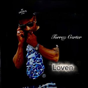 Torrey Carter - Loven (Explicit)