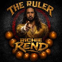 Richie Rend - The Ruler (Explicit)