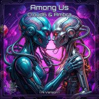 Cloud6, Ambra - Among Us (AI Version)