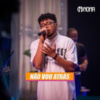 Nona - Não Vou Atrás